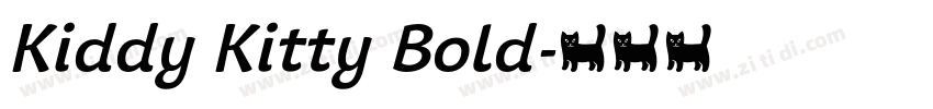 Kiddy Kitty Bold字体转换 Kiddy Kitty Bold字体转换